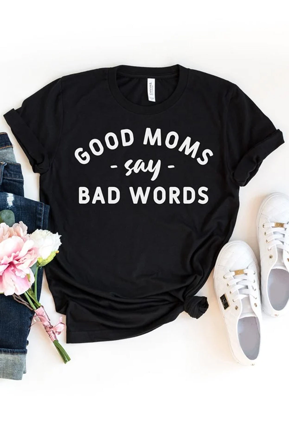 Black Good Moms Say Bad Words Graphic T Shirt Black 95%Polyester+5%Spandex Graphic Tees JT's Designer Fashion