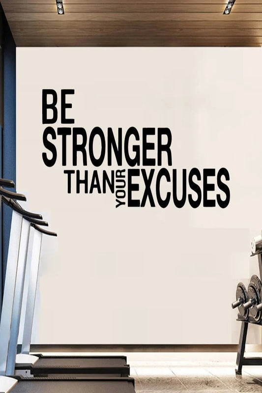 Be Stronger Than Your Excuses Quote Wall Sticker Home Accessories JT's Designer Fashion