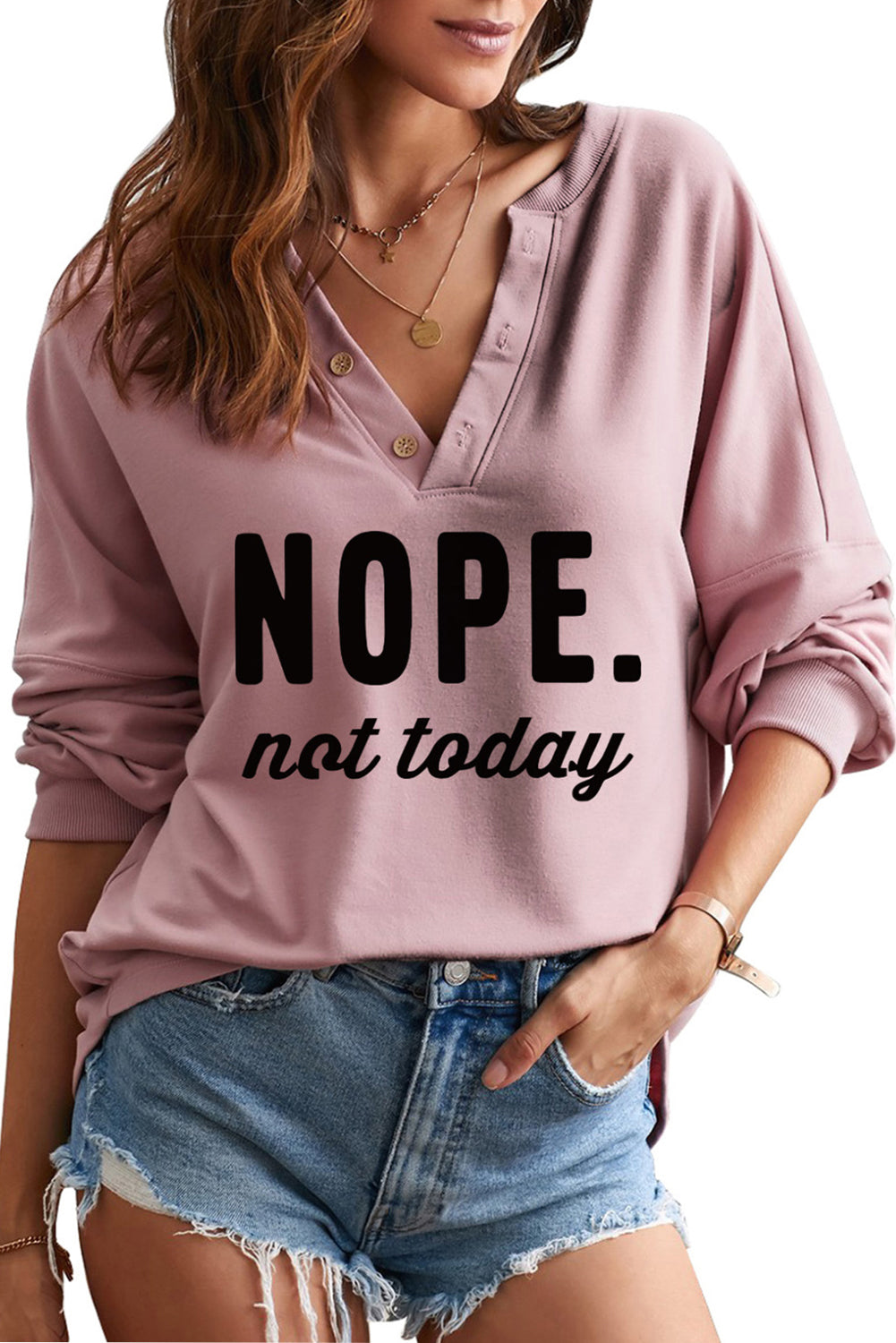 Pink Not Today Letter Print Button V Neck Sweatshirt Graphic Sweatshirts JT's Designer Fashion