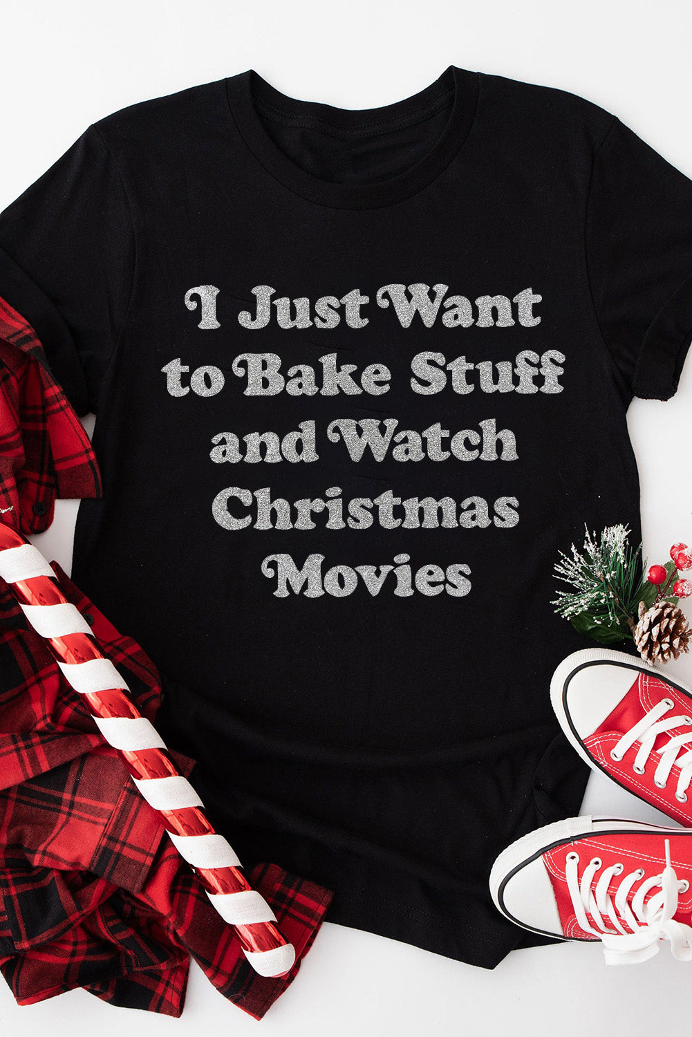 Black I Just Want to Bake Stuff and Watch Xmas Movies Tee Graphic Tees JT's Designer Fashion