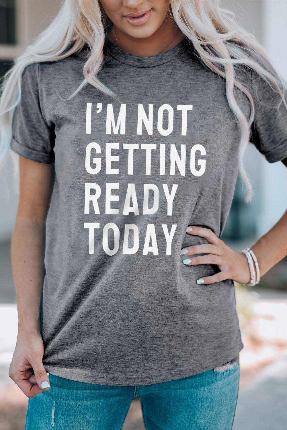 Gray I'M NOT GETTING READY TODAY Graphic T Shirt Graphic Tees JT's Designer Fashion