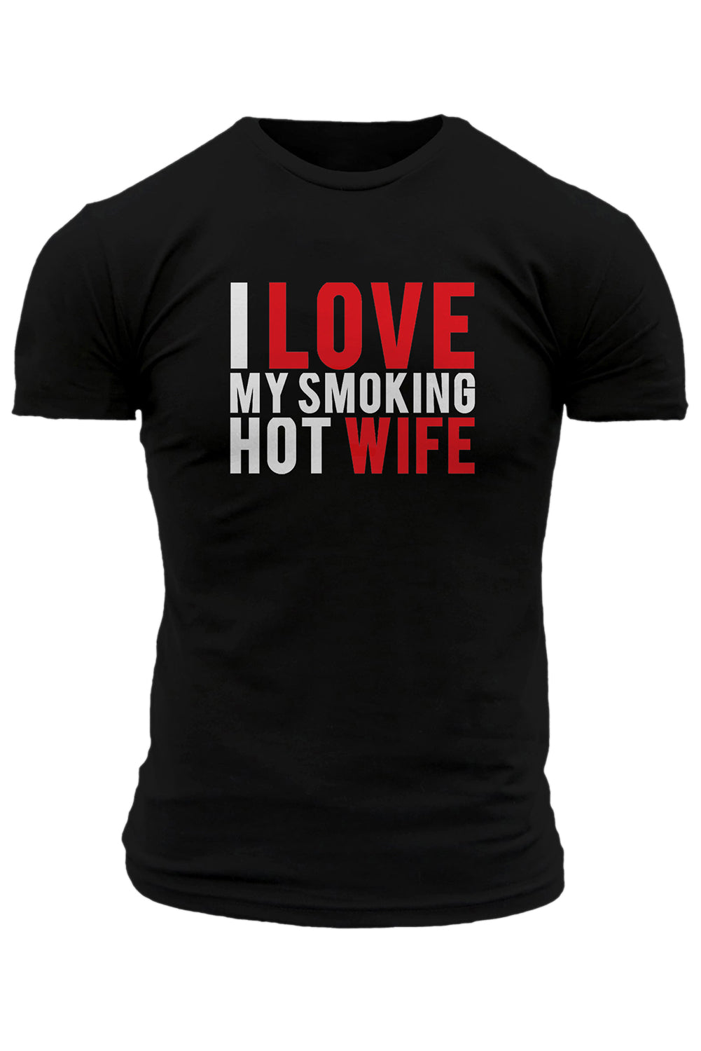 Black I Love My Smoking Hot Wife Valentines Day Mens T-Shirt Men's Tops JT's Designer Fashion
