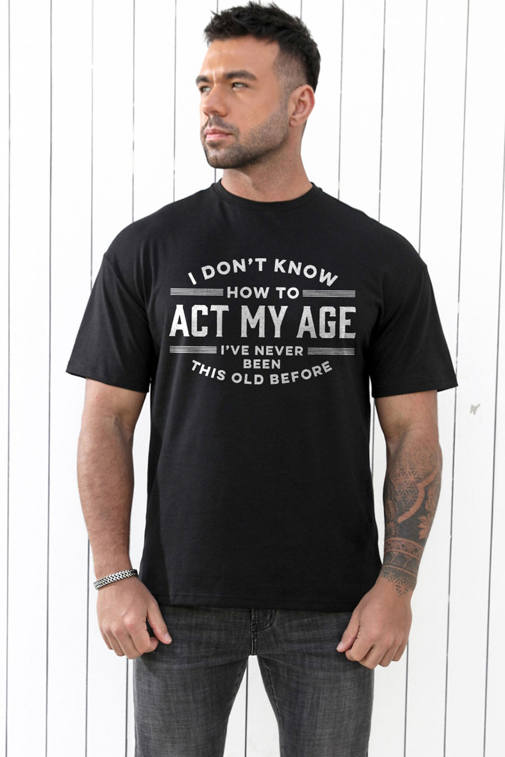 Black I Don't Know How To Act My Age Humor Graphic Tee for Men Men's Tops JT's Designer Fashion