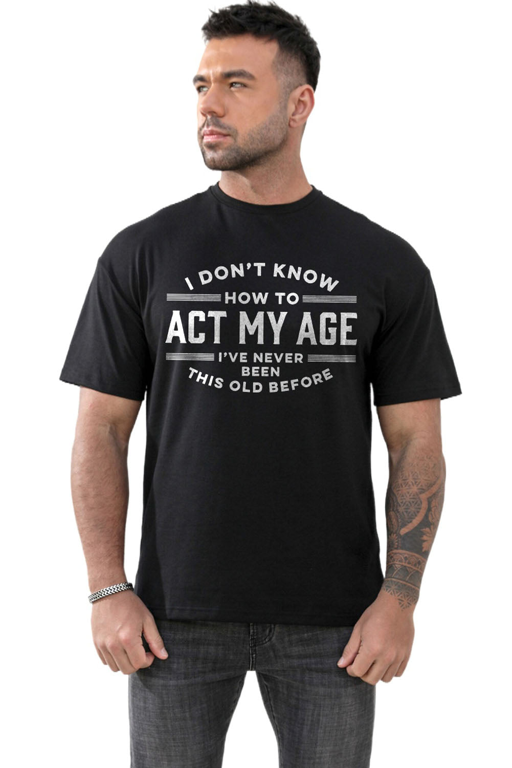 Black I Don't Know How To Act My Age Humor Graphic Tee for Men Men's Tops JT's Designer Fashion