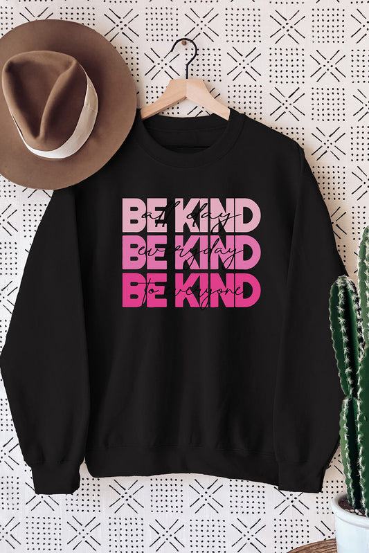 Black BE KIND Letter Print Crew Neck Pullover Sweatshirt Black 70%Polyester+30%Cotton Graphic Sweatshirts JT's Designer Fashion
